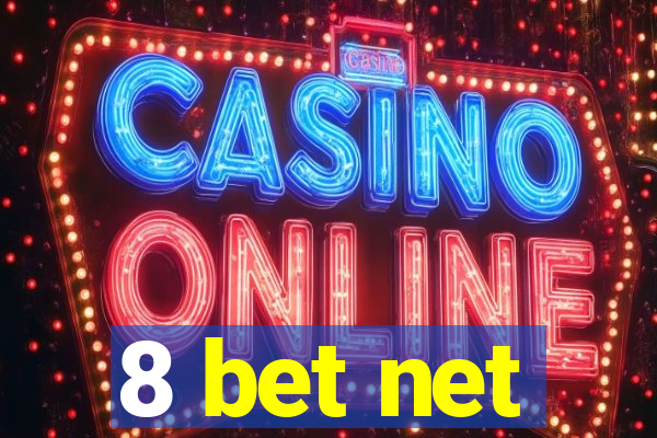 8 bet net